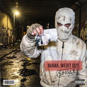 Mama,weißt du? (Radio Edit)