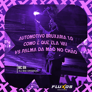 Automotivo Bruxaria 1.0 (Como É Que Ela Vai Vs Palma da Mão no Chão)