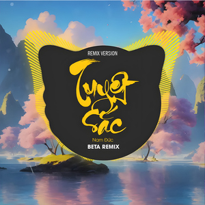 Tuyệt Sắc (Remix)