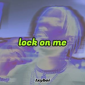 【Free】Travis scott Type Beat “Lock On Me”