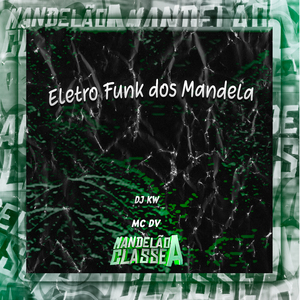 Eletro Funk dos Mandela