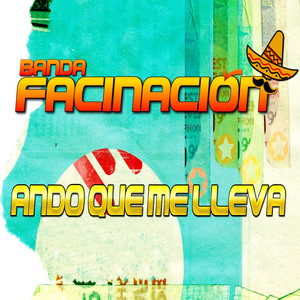 Ando Que Me Lleva