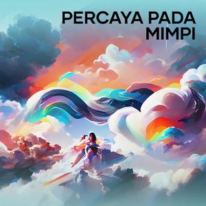 Percaya Pada Mimpi (Remastered 2024)