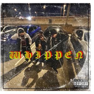 WHIPPEN (feat. InnerEyeThoughtz & NOFUX$)