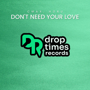 Don't Need Your Love
