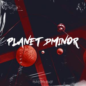 Planet Dminor
