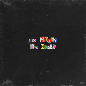 No Money No Honey