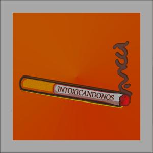 Intoxicandonos