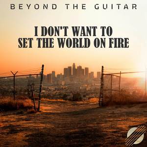 I Don't Want To Set The World On Fire (From "Fallout") (Instrumental Guitar)