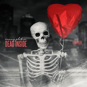 Dead Inside (feat. Mishchief)