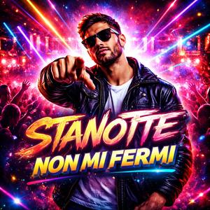 Stanotte non mi fermi