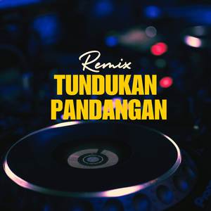 DJ Tundukan Pandangan (Thailand Style Remix)