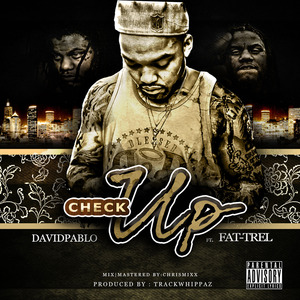 Check up (feat. Fat Trel)