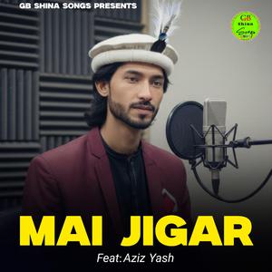 Mai Jigar (Shina Song)