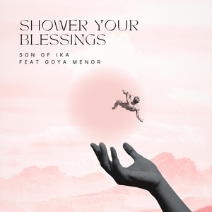 Shower Your Blessings