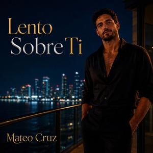 Lento Sobre Ti