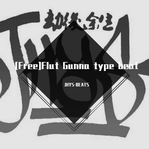 [Free]Flut Gunna type beat