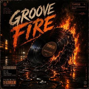 Groove Fire