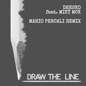 Draw the line (feat. Miky Mck & Mario Percali) (Remix)