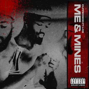 Me and Mines (feat. LOS KEMET)