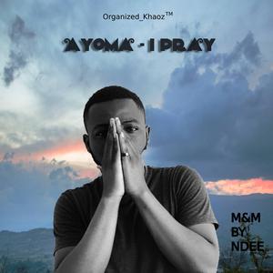 I Pray