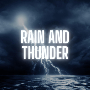 Thunder and Rain