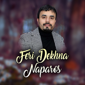 Feri Dekhna Naparos