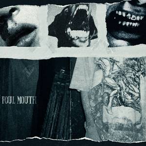 FOUL MOUTH