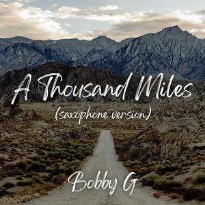 A Thousand Miles (Saxophone Version)