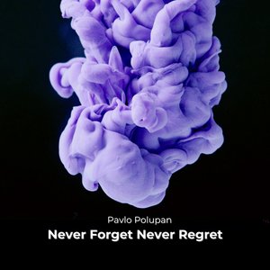 Never Forget Never Regret