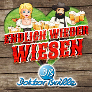 Endlich wieder Wiesen (Oktoberfest Version)