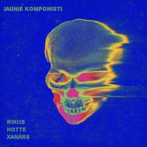 Jaunie Komponisti (feat. Hotte & xantikvariāts)