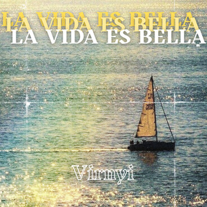 La Vida Es Bella