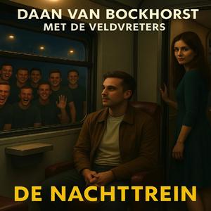 De Nachttrein (feat. Daan van Bockhorst & De Veldvreters)