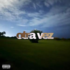 otra vez