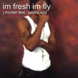 Im Fresh Im Fly