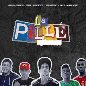 La Pillé (feat. JCOAST, Edixon Prince & Oscar Deejay)