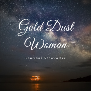 Gold Dust Woman