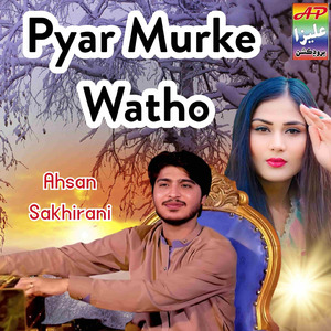Pyar Murke Watho
