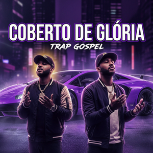 COBERTO DE GLÓRIA