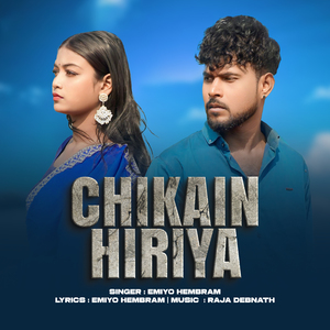 CHIKAIN HIRIYA