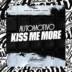 Automotivo Kiss Me More (feat. DJ MJSP)
