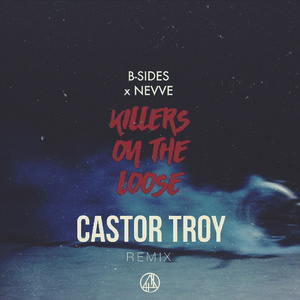 Killer On The Loose (Castor Troy Remix)