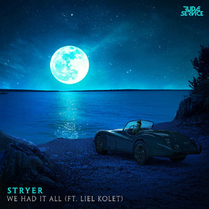 We Had It All (feat. Liel Kolet)