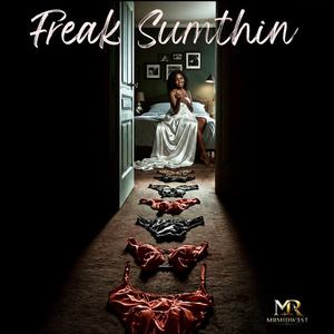 Freak Sumthin
