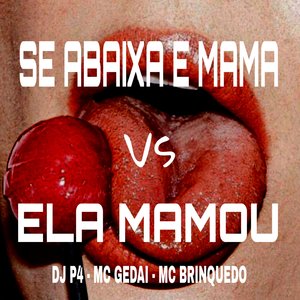 Se Abaixa e Mama Vs Ela Mamou