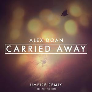 Carried Away [Umpire Remix] (Carried Away [Umpire Remix])