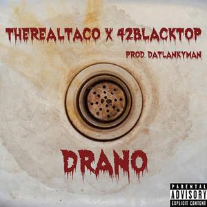 Drano (feat. 42Blacktop)