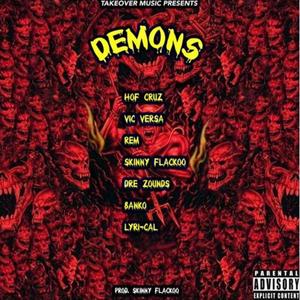 Demons (feat. HOF CRUZ, Alexongame92, Rem, Dre Zounds, Banko & Lyri-Cal)