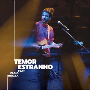 Temor Estranho (Ao Vivo)